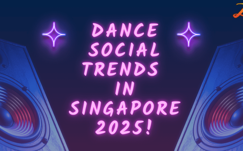 Dance Social Trends in Singapore 2025!